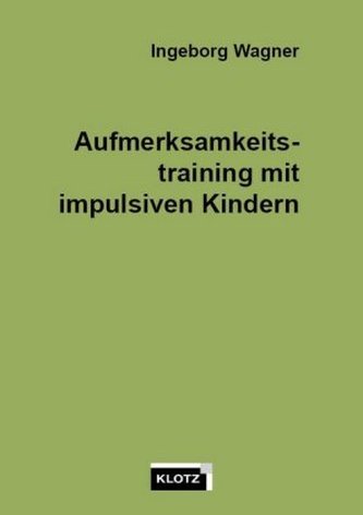Aufmerksamkeitstraining mit impulsiven Kindern