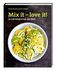 Mix it - love it!