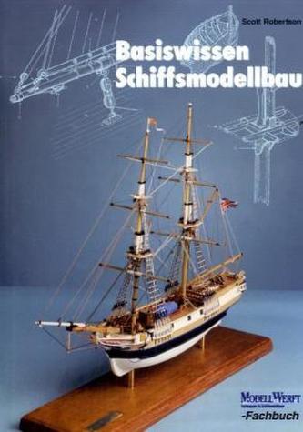 Basiswissen Schiffsmodellbau