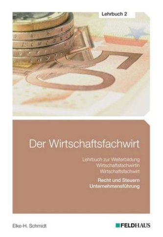 Recht und Steuern / Unternehmensführung (Wirtschaftsbezogene Qualifikationen)