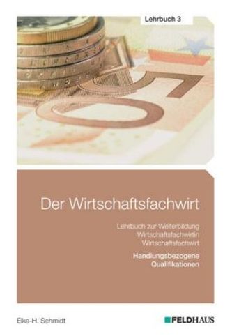 Handlungsbezogene Qualifikationen (Betriebliches Management; Investition, Finanzierung, betriebliches Rechnungswesen und Control
