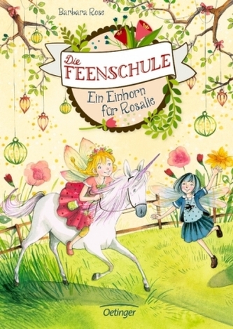 Die Feenschule. Ein Einhorn für Rosalie