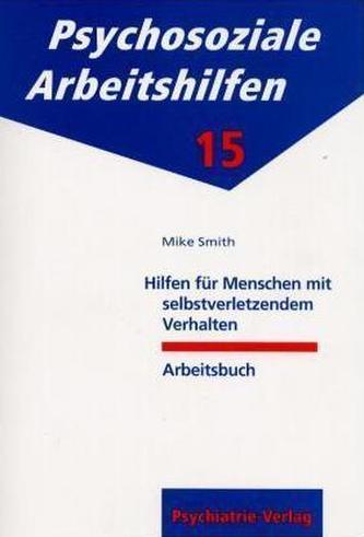 Hilfen für Menschen mit selbstverletzendem Verhalten