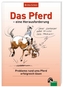 Das Pferd - eine Herausforderung