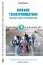 Urbane Transformation - Zum guten Leben in der eigenen Stadt