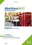 Abschluss 2017 - Realschule Bayern Englisch, m. 2 Audio-CDs + Lösungen