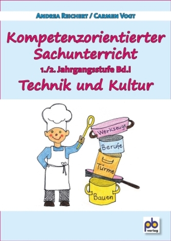 Kompetenzorientierter Sachunterricht 1./2. Jahrgangsstufe. Bd.1