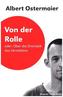 Von der Rolle Oder: Über die Dramatik des Verzettelns