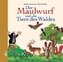 Der Maulwurf und die Tiere in Wald und Feld