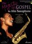 The Majesty of Gospel, Alto Saxophone und Klavier ad lib., m. Audio-CD