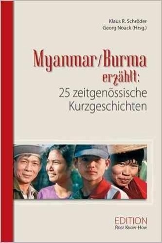 Myanmar/Burma erzählt: 25 zeitgenössische Kurzgeschichten