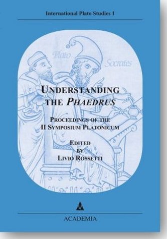 Understanding the 'Phaedrus'. Second edition