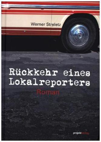 Rückkehr eines Lokalreporters