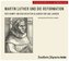 Martin Luther und die Reformation, 2 Audio-CDs