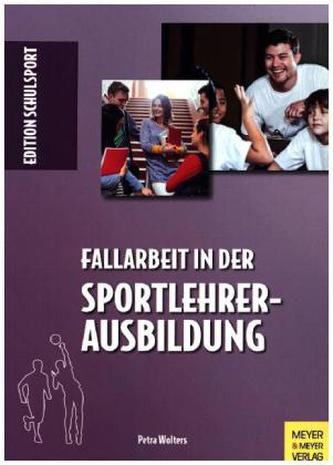 Fallarbeit in der Sportlehrerausbildung