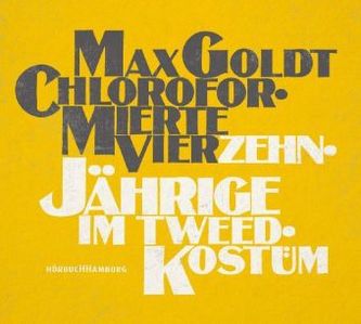 Chloroformierte Vierzehnjährige im Tweed-Kostüm, 2 Audio-CDs