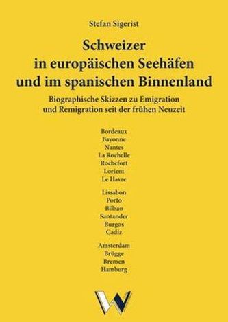Schweizer in europäischen Seehäfen und im spanischen Binnenland