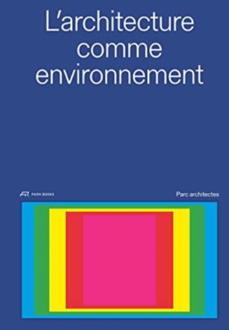 Architecture as Environment