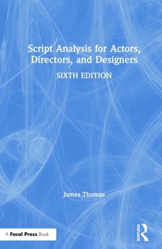Script Analysis for Actors, Directors, and Designers