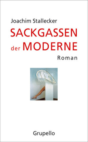 Sackgassen der Moderne