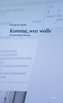 Komme, was wolle