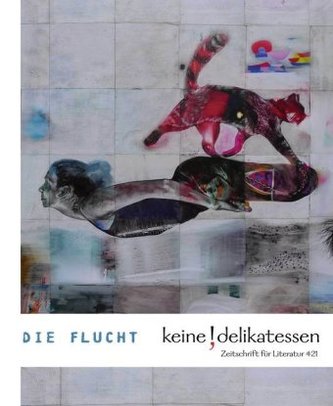 Keine Delikatessen: Die Flucht