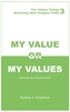 My Value or My Values - Restoring Their Peoples' Pride