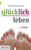 Glücklich leben