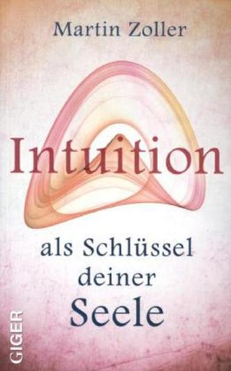 Intuition als Schlüssel deiner Seele