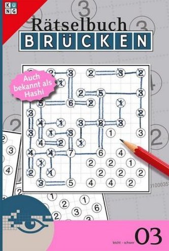 Brücken-Rätselbuch, Auch bekannt als Hashi. Bd.3