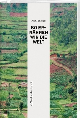 So ernähren wir die Welt