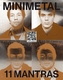 MINIMETAL 11 MANTRAS