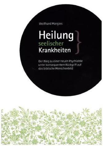 Heilung seelischer Krankheiten