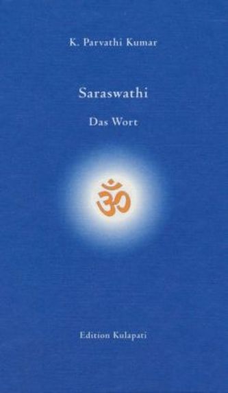 Saraswathi - Das Wort