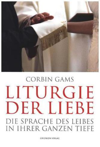 Liturgie der Liebe
