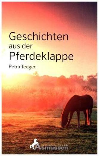 Geschichten aus der Pferdeklappe