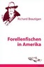 Forellenfischen in Amerika