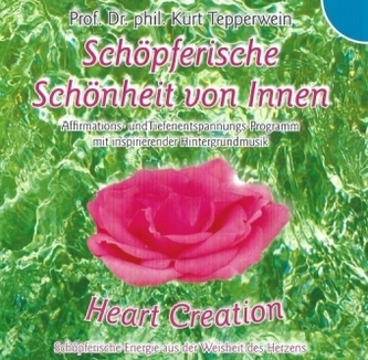 Schöpferische Schönheit von Innen, 1 Audio-CD
