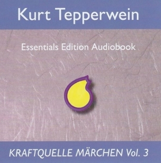 Kraftquelle Märchen, Teil 3, Audio-CD. Tl.3