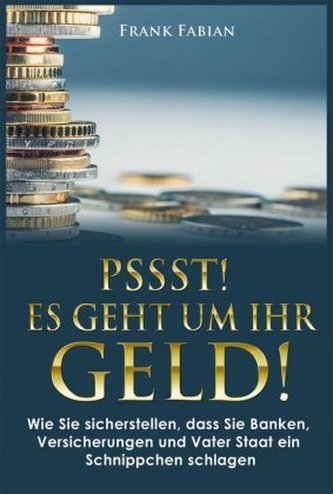 Pssst! Es geht um Ihr Geld!