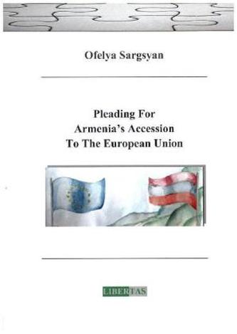 Pleading For Armenia's Accession To The European Union