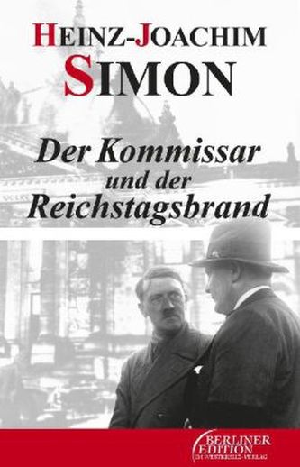 Der Kommissar und der Reichstagsbrand