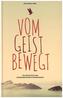 Vom Geist bewegt