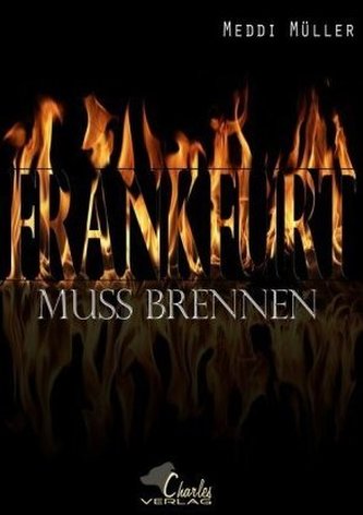 Frankfurt muss brennen