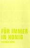 Für immer in Honig