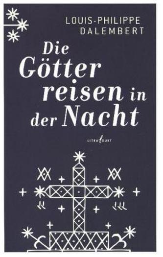 Die Götter reisen in der Nacht