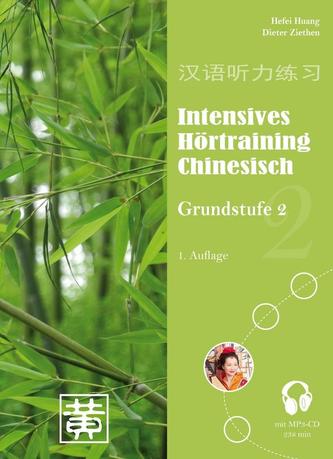Intensives Hörtraining Chinesisch, Grundstufe 2, m. MP3-CD