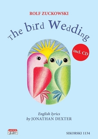 The Bird Wedding, für Gesang und Klavier, m. Audio-CD