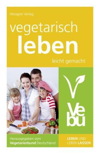 Vegetarisch leben leicht gemacht