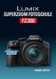 Lumix Superzoom Fotoschule FZ300